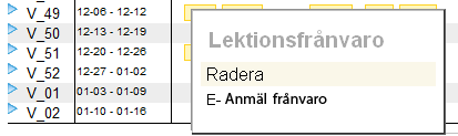 Anmäl frånvaro Klicka på den lektion som ska frånvaroanmälas i veckoschemat och bekräfta genom att klicka på länken i rutan som i detta exempel heter E-Anmäl frånvaro.