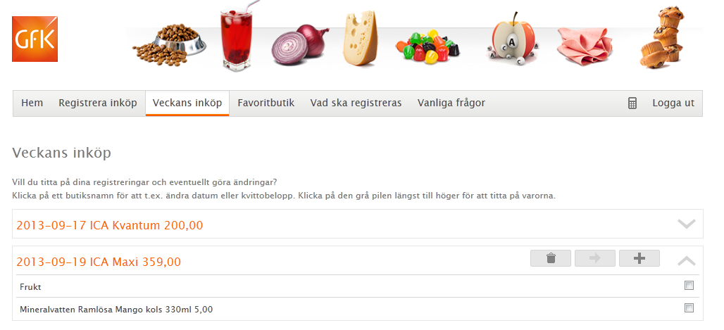 3.3 Redigera redan registrerade varor Gå till fliken Veckans inköp. Här kan du redigera det du har registrerat en vecka tillbaka i tiden. Tidigare registreringar kan inte ändras.