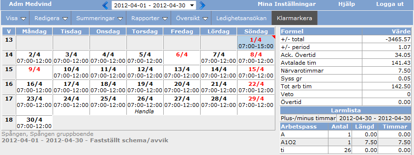 Klarmarkera Här går du in för att godkänna dina tider för attest. 1. Här kan du göra dina egna inställningar vad det gäller färger, mm.