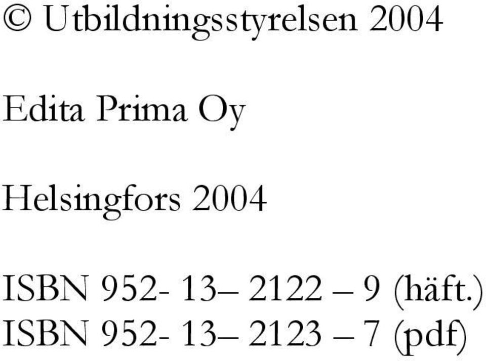 2004 ISBN 952-13 2122 9