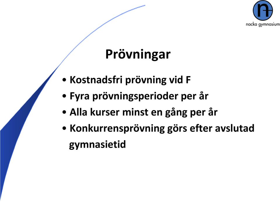 kurser minst en gång per år