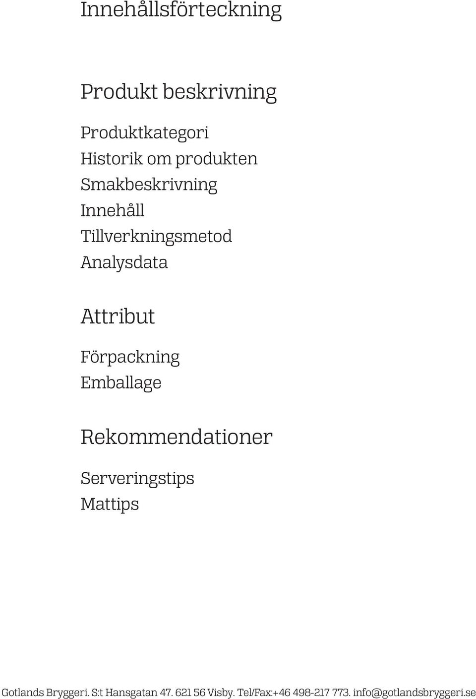 Förpackning Emballage Rekommendationer Serveringstips Mattips Gotlands