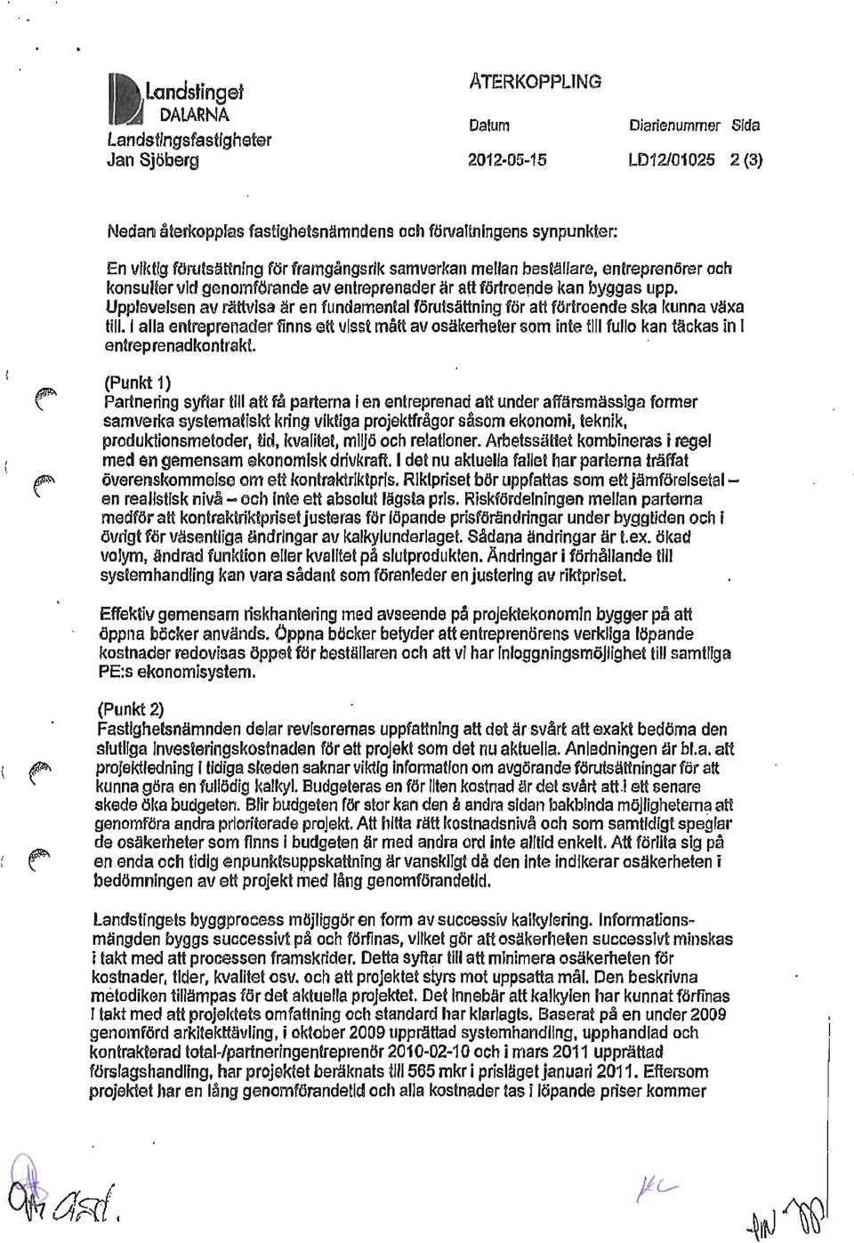 Upplevelsen av rättvisa är en fundamental förutsättning för att förtroende ska I(unna växa till.