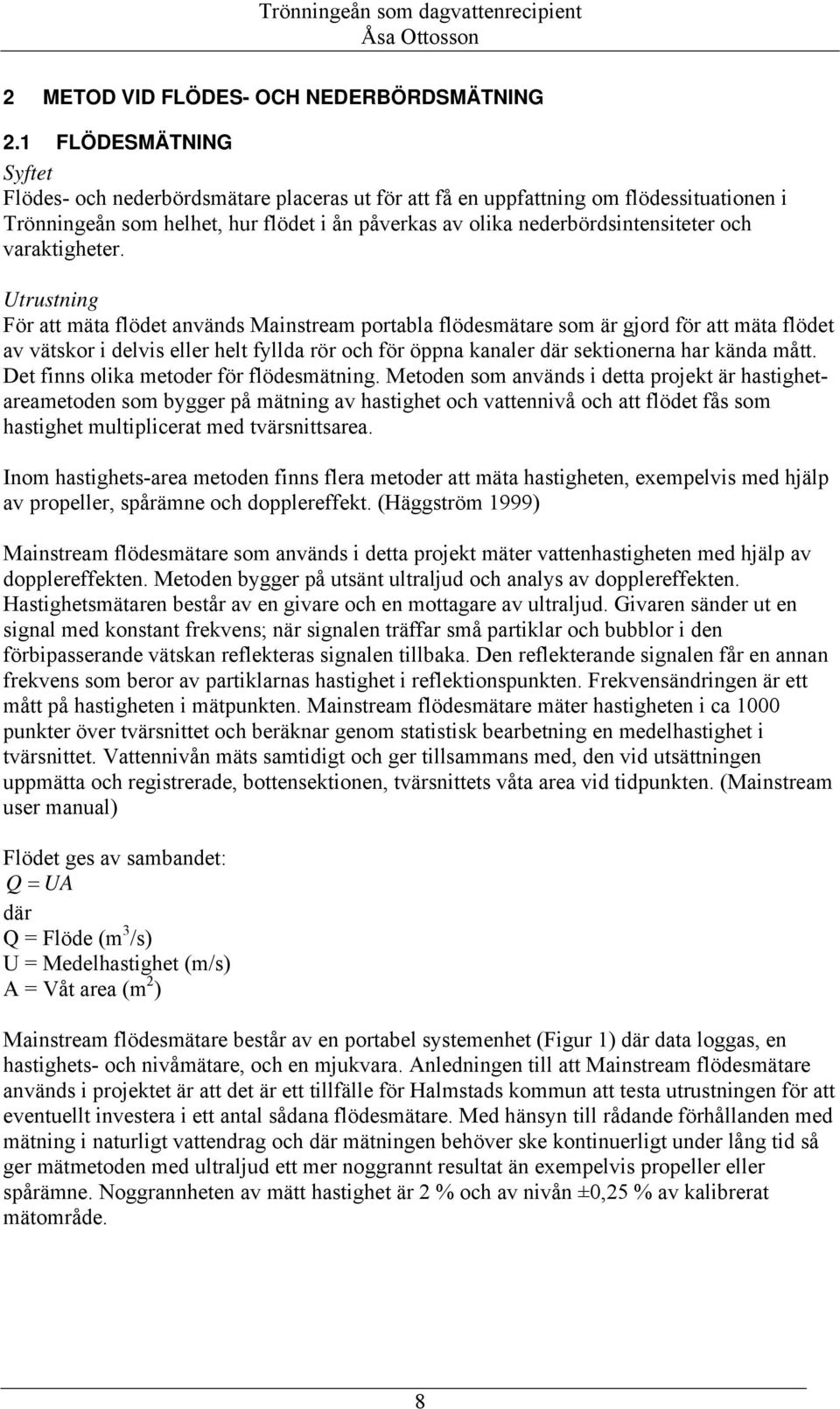 varaktigheter.