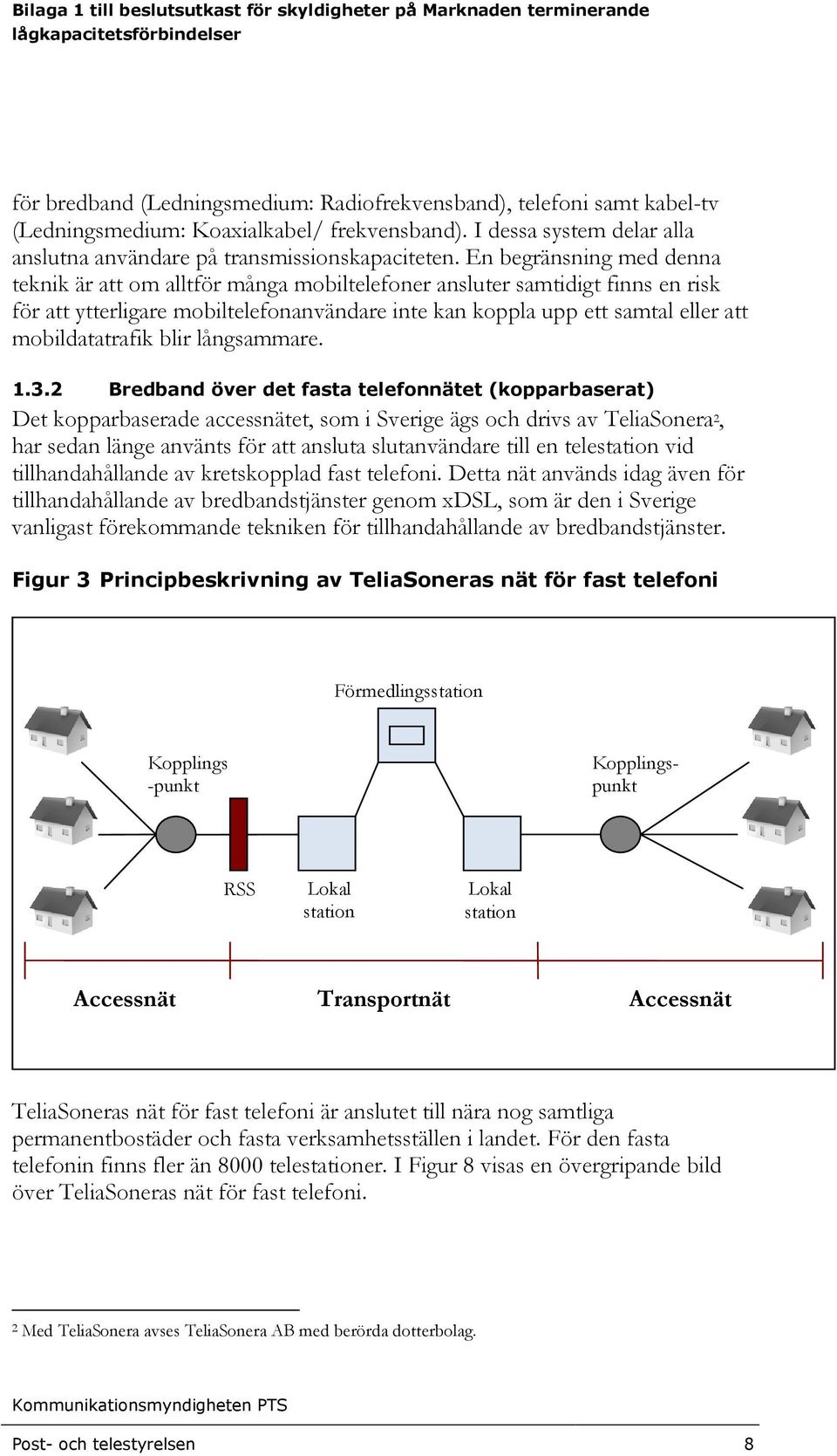 mobildatatrafik blir långsammare. 1.3.