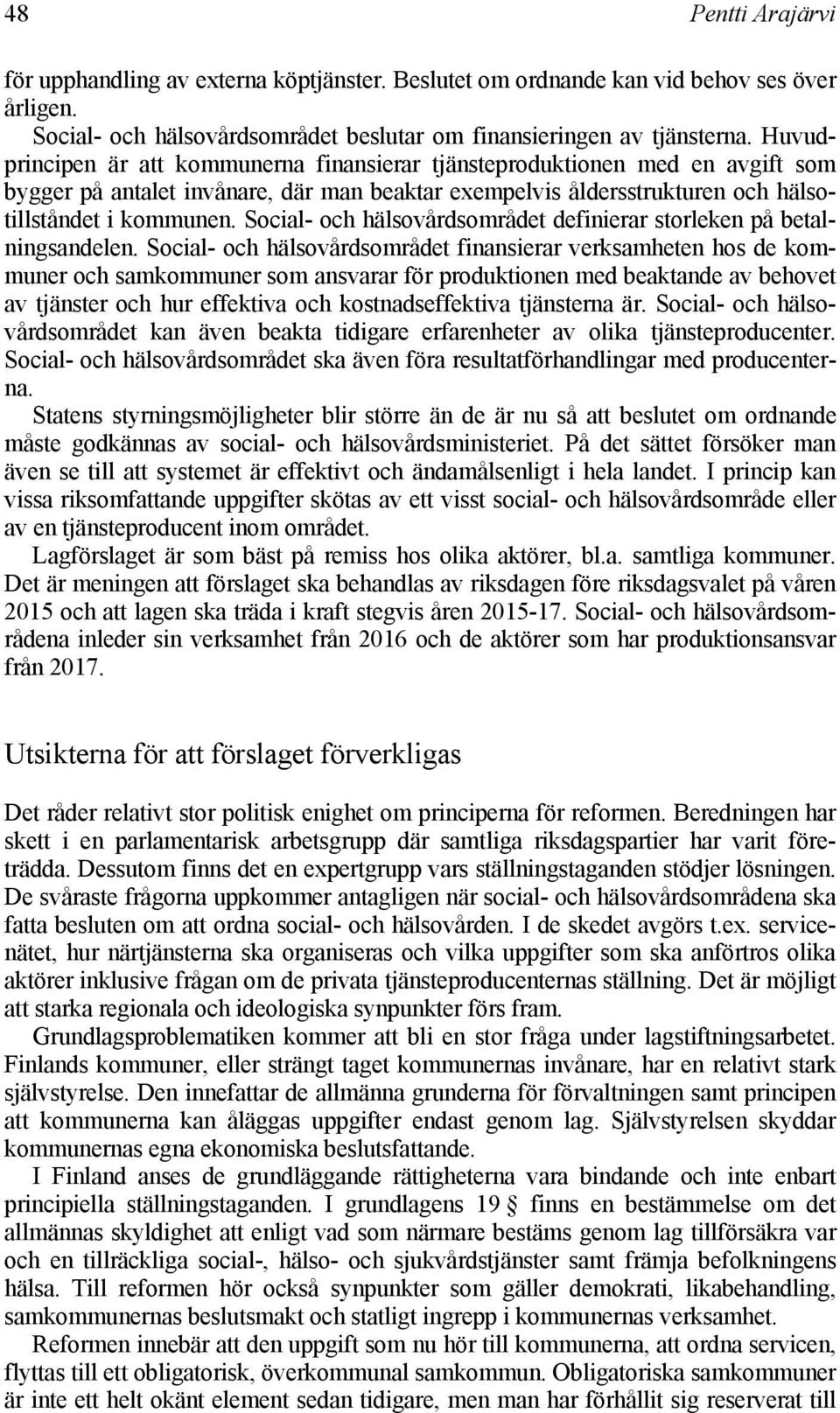 Social- och hälsovårdsområdet definierar storleken på betalningsandelen.