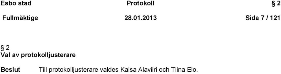 protokolljusterare Beslut Till
