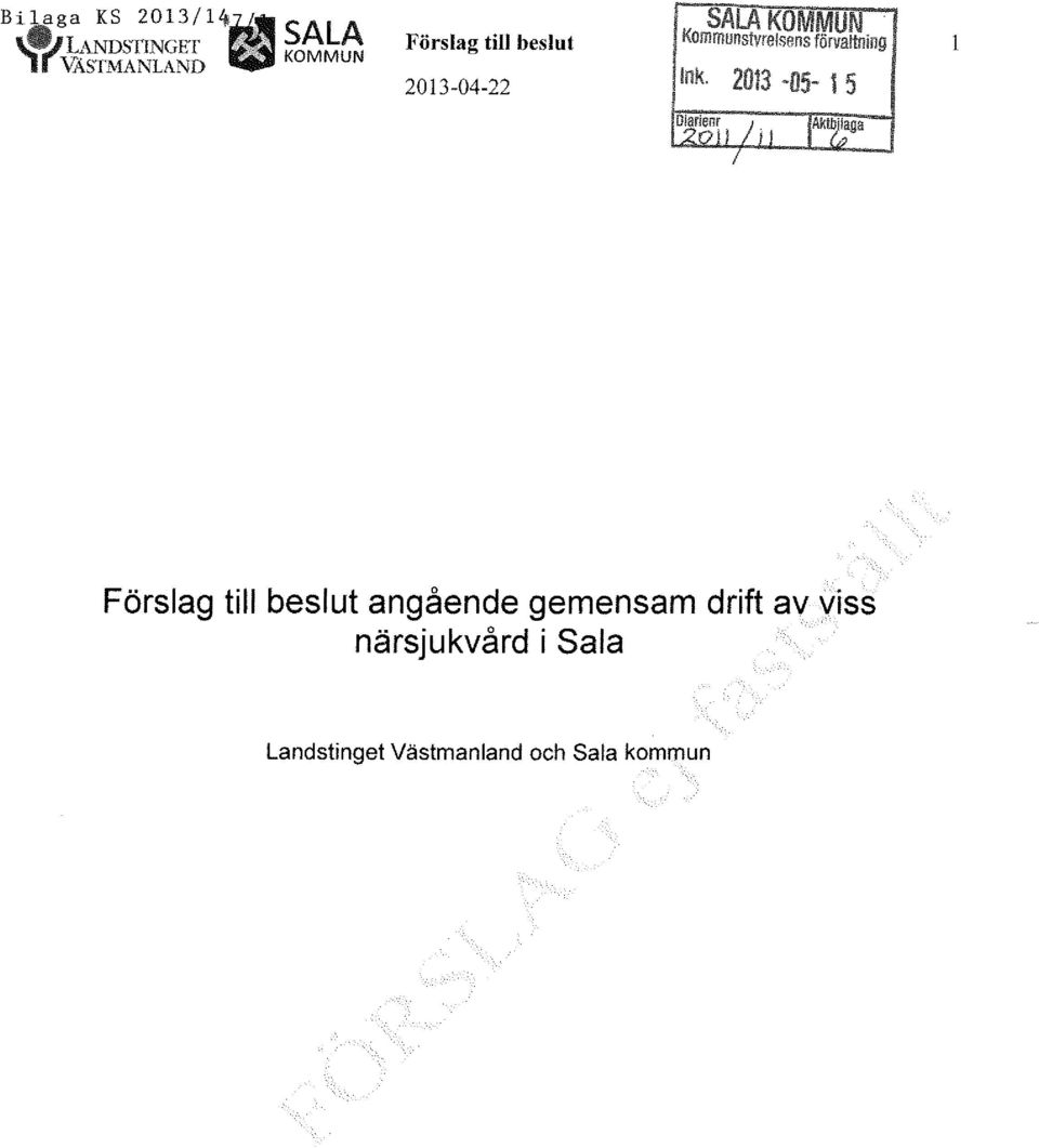 2013-04-22 SALA KOMMUN Kommunstyrelsens förvaltning Ink.