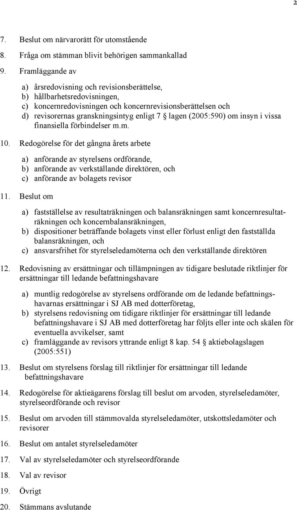 (2005:590) om insyn i vissa finansiella förbindelser m.m. 10.