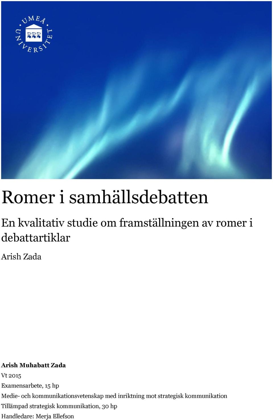 hp Medie- och kommunikationsvetenskap med inriktning mot strategisk