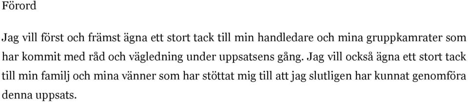 uppsatsens gång.