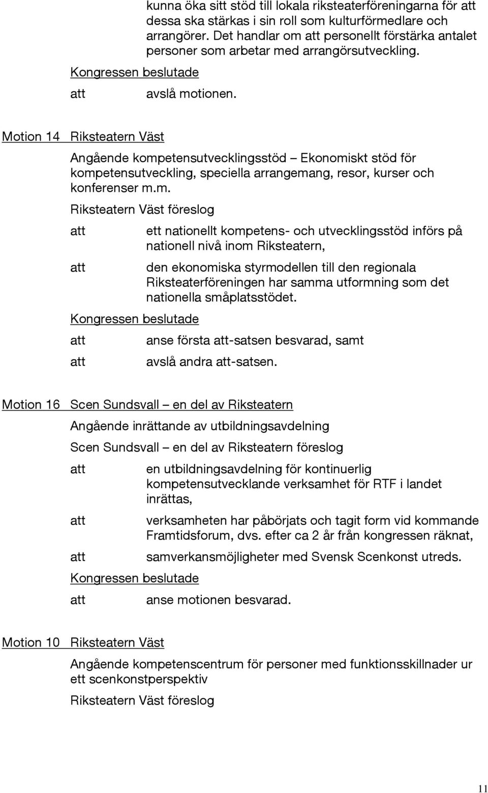 Motion 14 Riksteatern Väst Angående komp