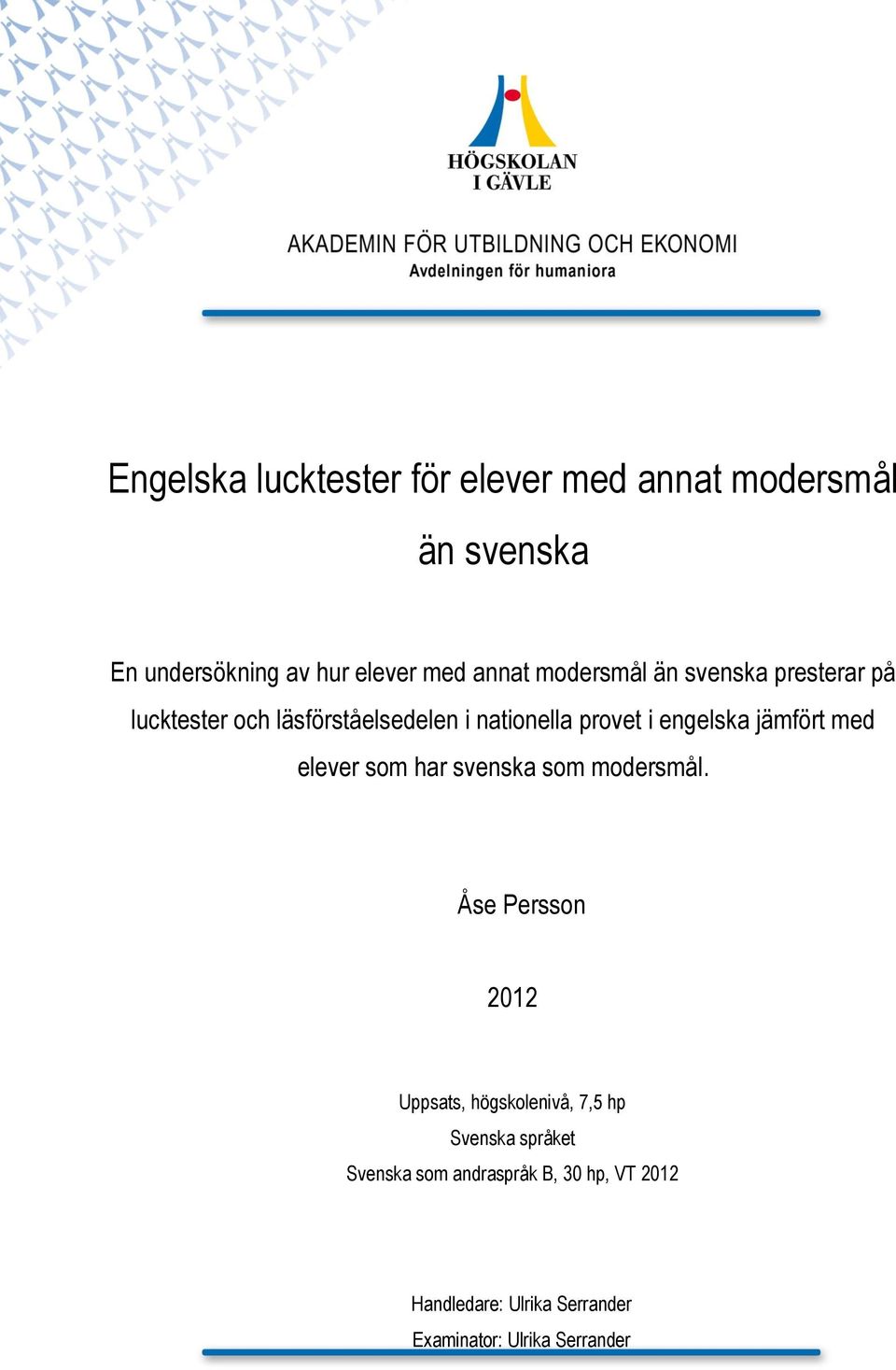 med elever som har svenska som modersmål.