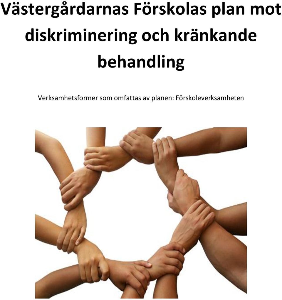 behandling Verksamhetsformer som