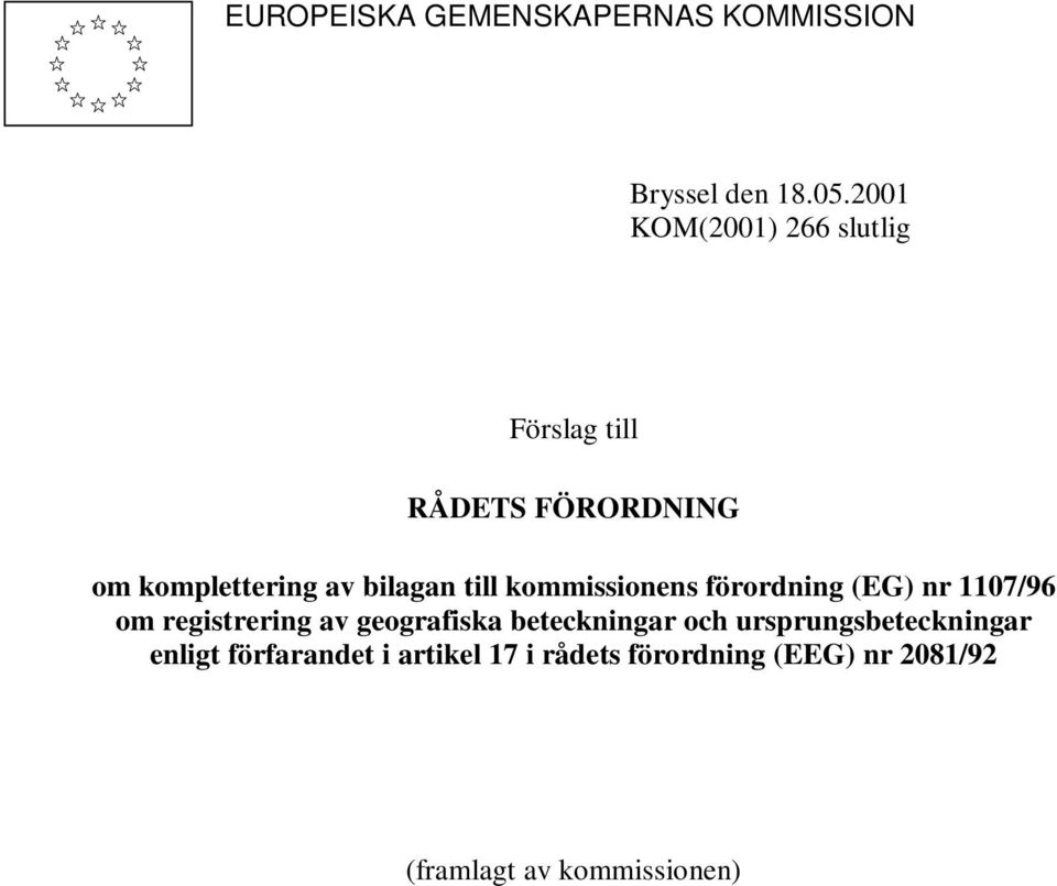 till kommissionens förordning (EG) nr 1107/96 om registrering av geografiska