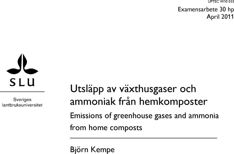 från hemkomposter Emissions of greenhouse
