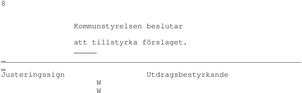 Justeringssign att