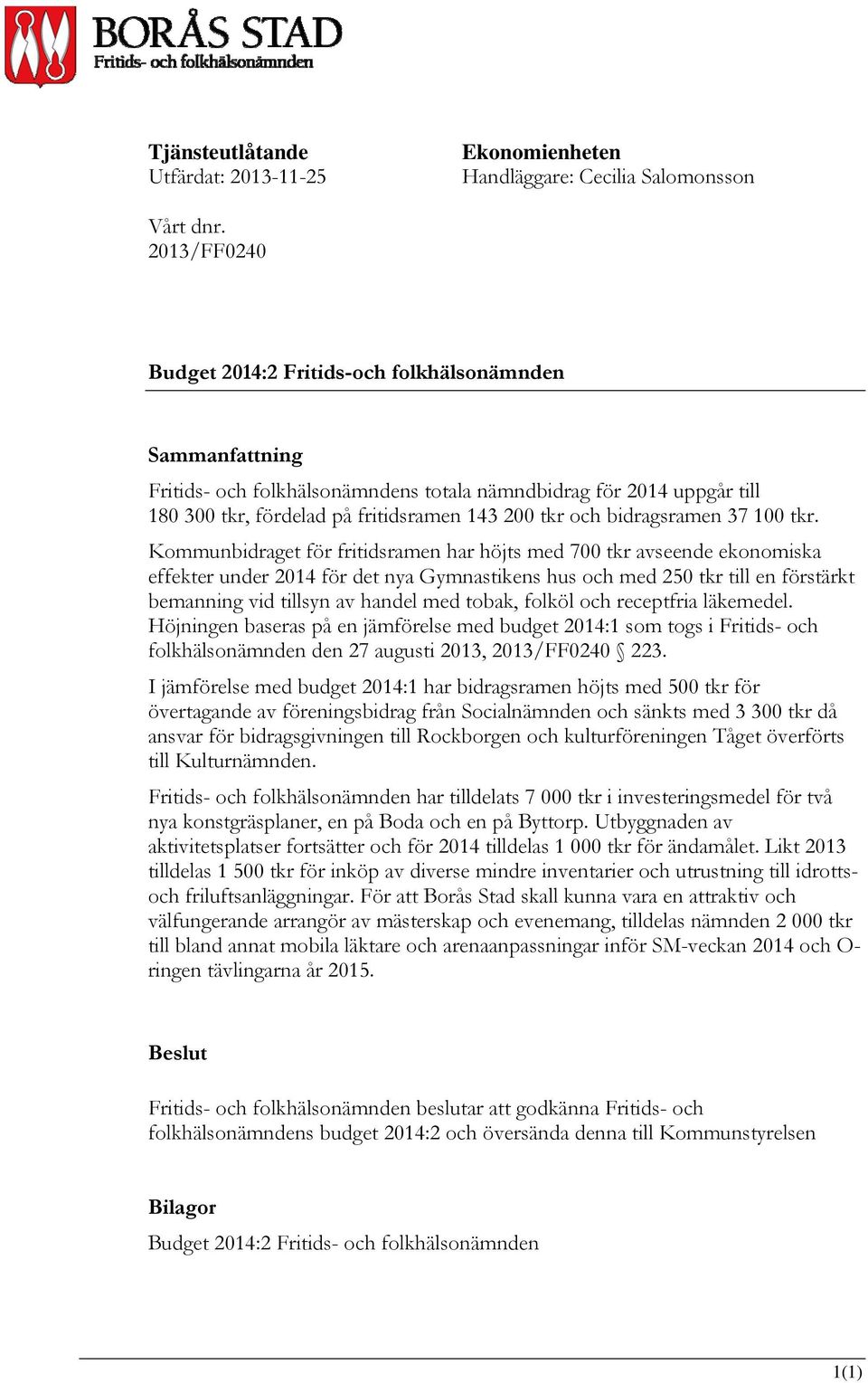 bidragsramen 37 100 tkr.