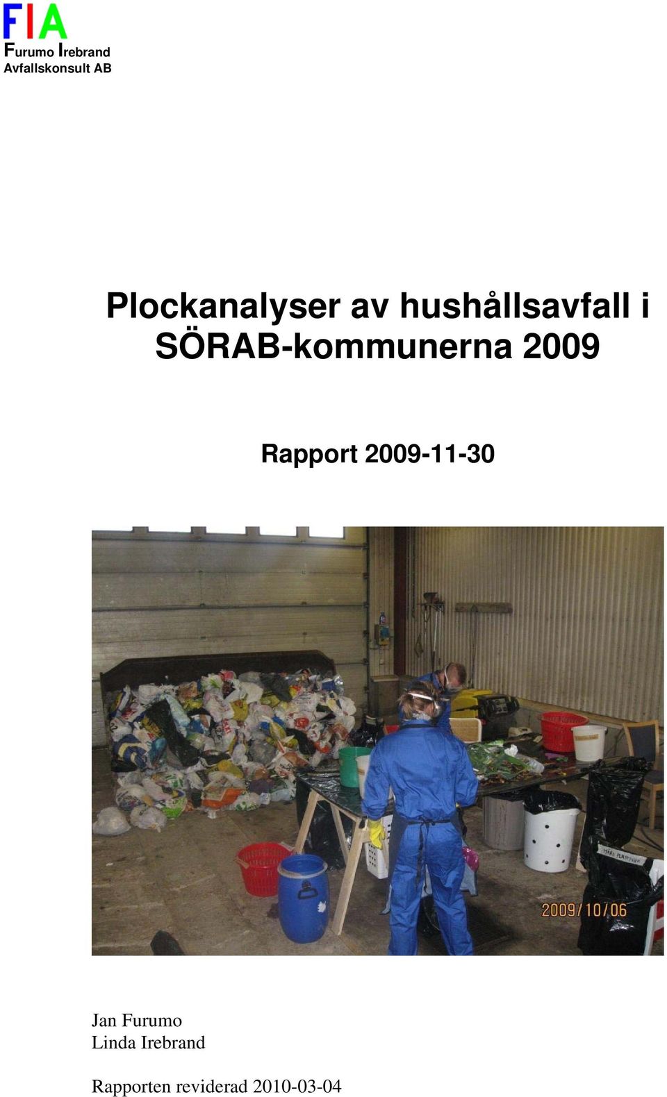 SÖRAB-kommunerna 2009 Rapport 2009-11-30