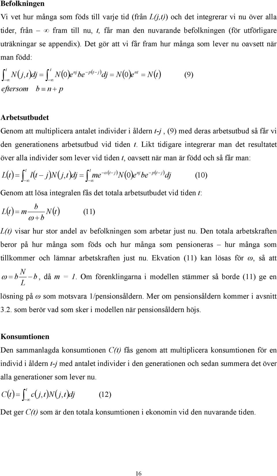 -j, (9) med deras arbesubud så får vi den generaionens arbesubud vid iden.