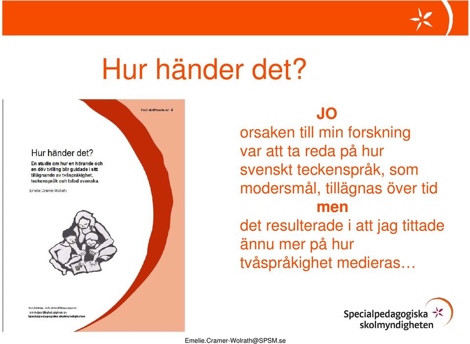 hur svenskt teckenspråk, som modersmål, tillägnas