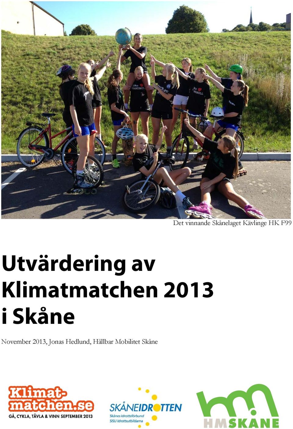 Klimatmatchen 203 i Skåne