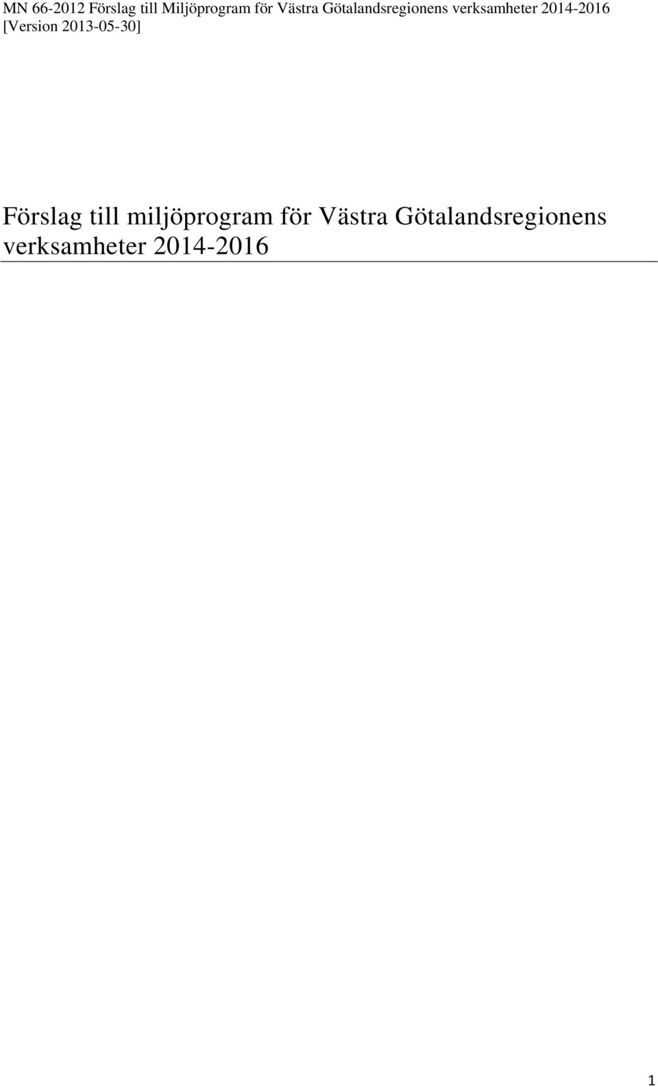 [Version 2013-05-30] Förslag till miljöprogram