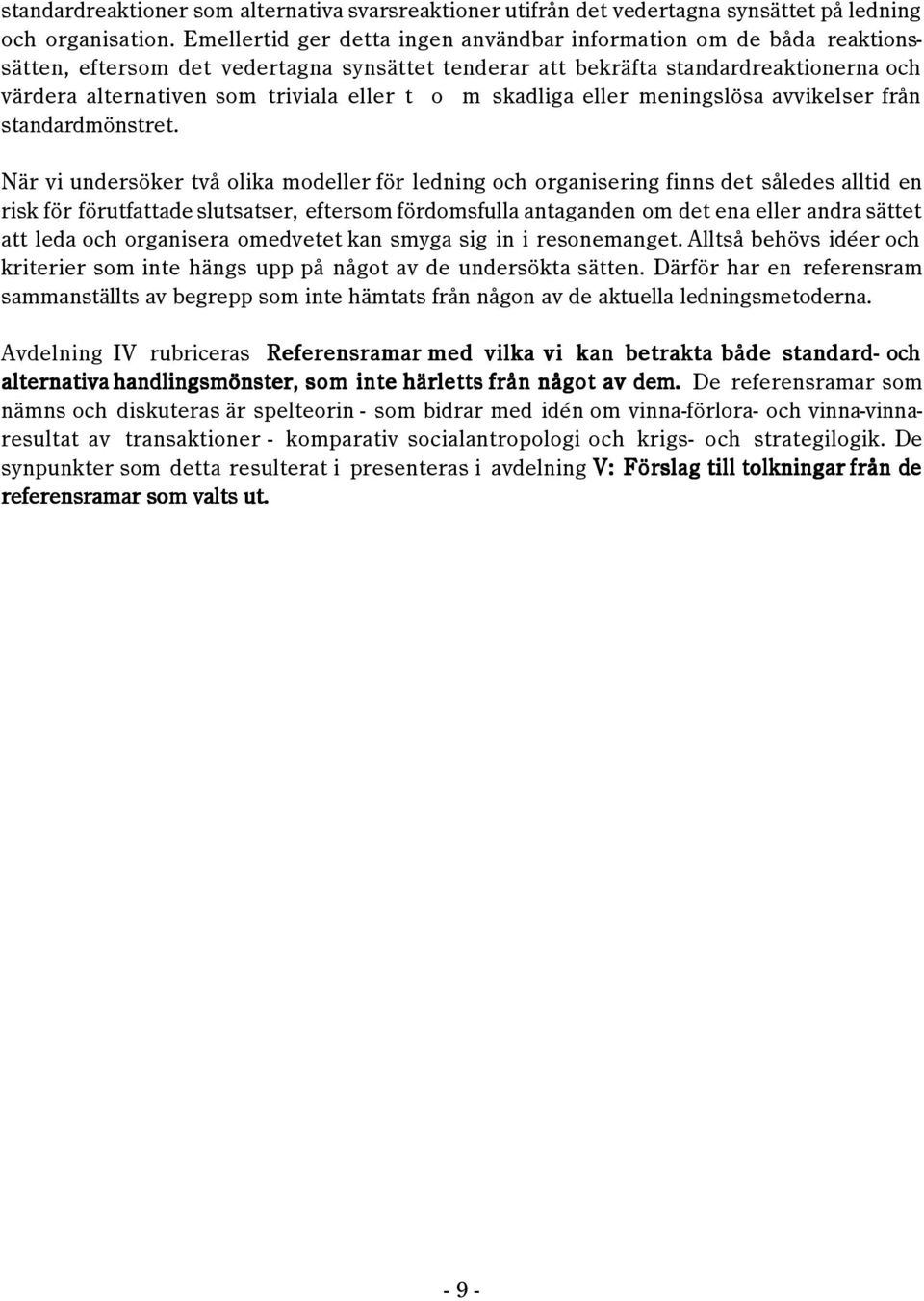 tê oê m skadliga eller meningslšsa avvikelser frœn standardmšnstret.