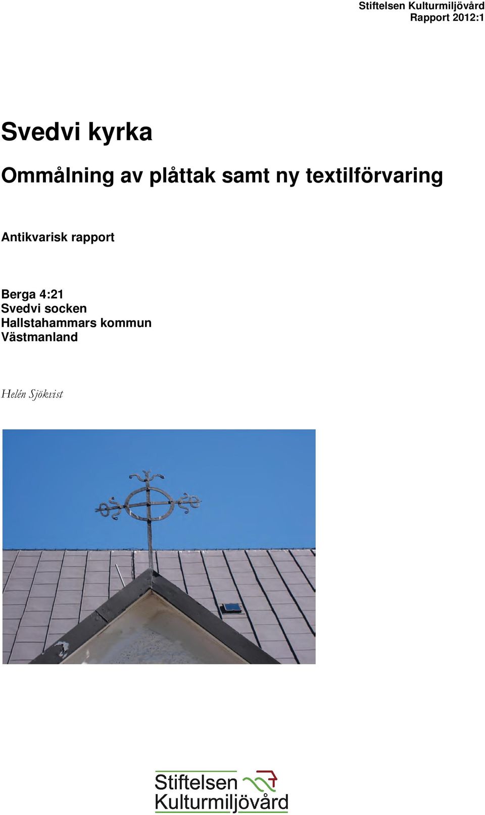 textilförvaring Antikvarisk rapport Berga 4:21