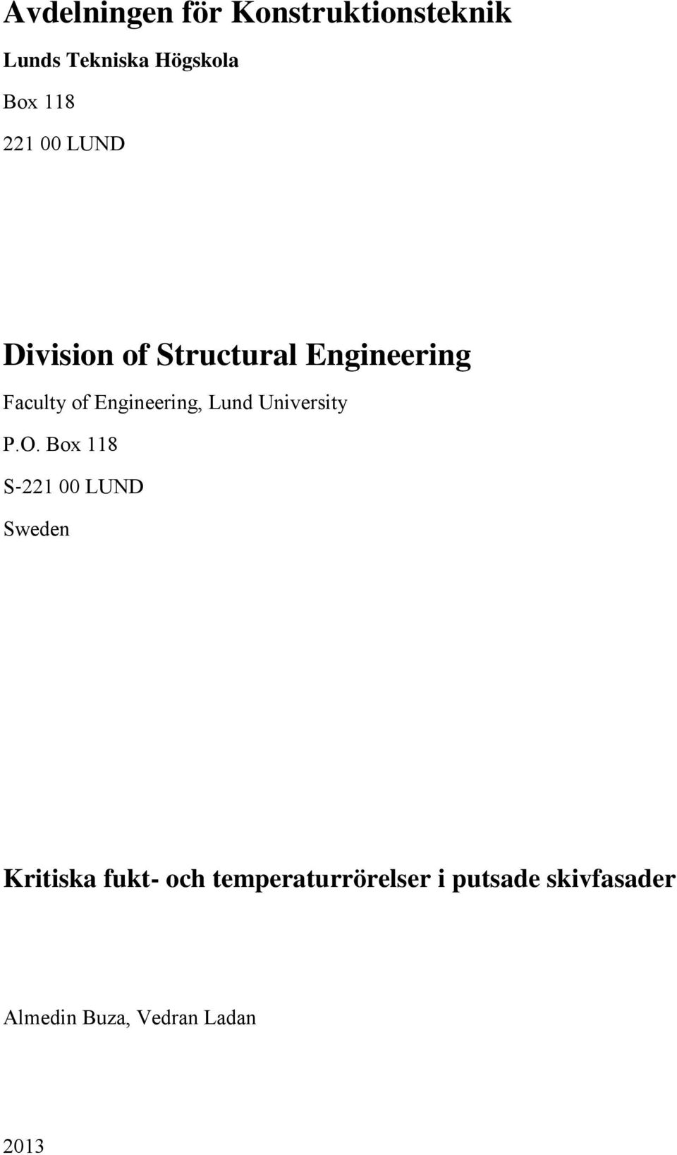 Engineering, Lund University P.O.
