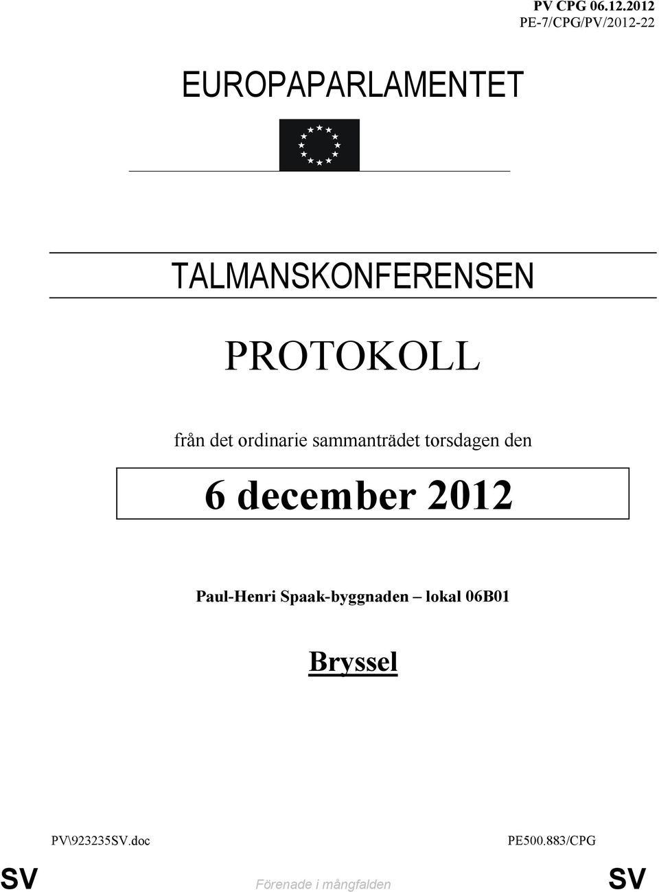 det ordinarie sammanträdet torsdagen den 6 december 2012