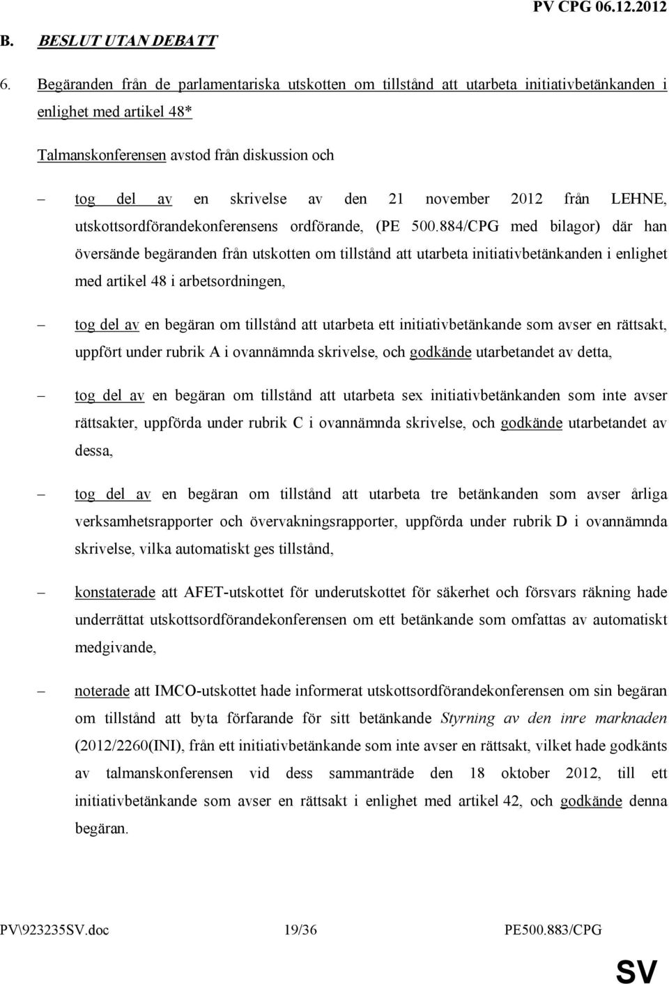 november 2012 från LEHNE, utskottsordförandekonferensens ordförande, (PE 500.