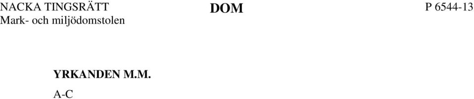 Hon var på semester och kom hem söndagen den 15 september. På måndagen den 16 september skrev hon under delgivningskvittot och postade det.