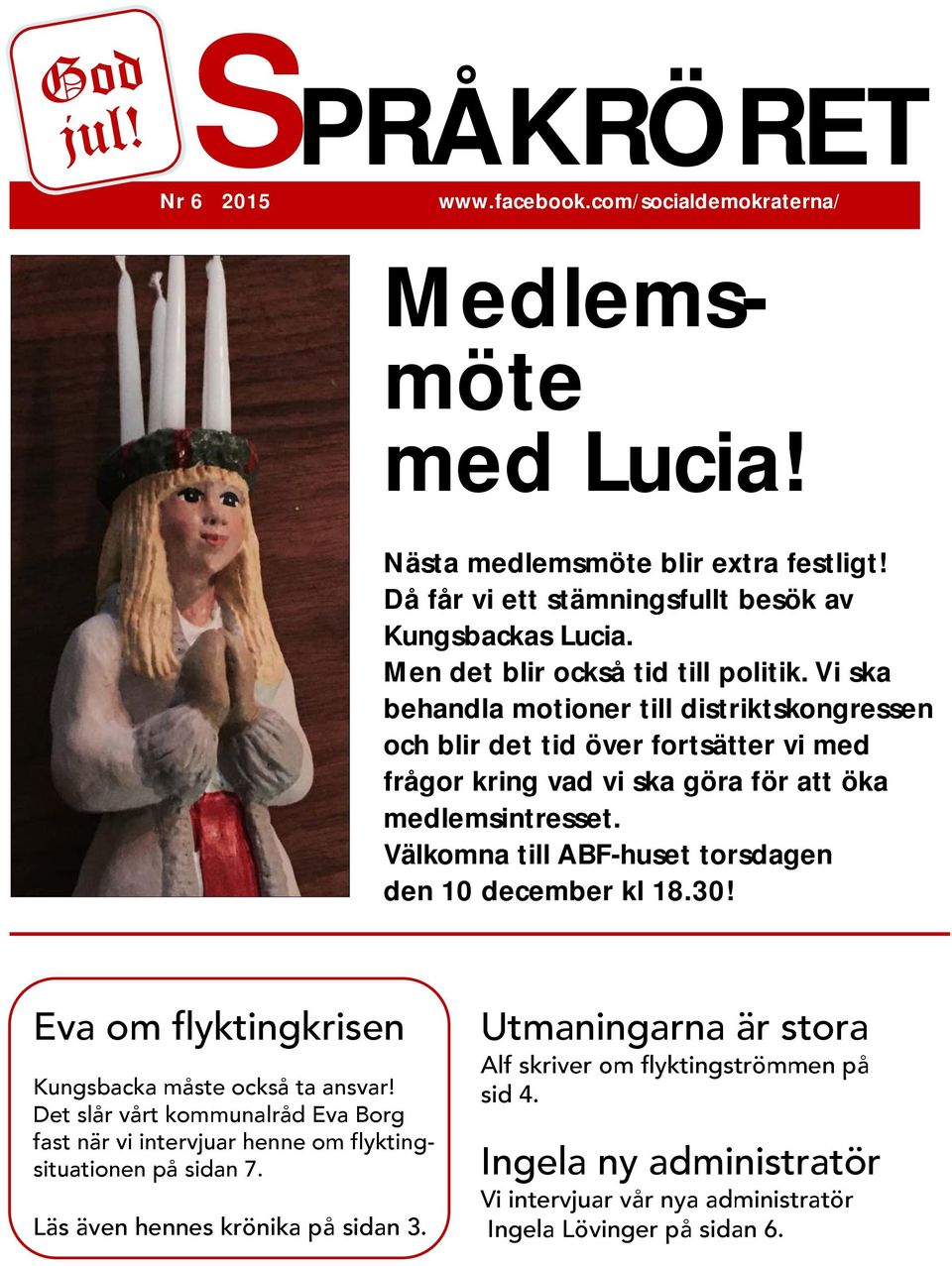 Välkomna till ABF-huset torsdagen den 10 december kl 18.30! Eva om flyktingkrisen Kungsbacka måste också ta ansvar!