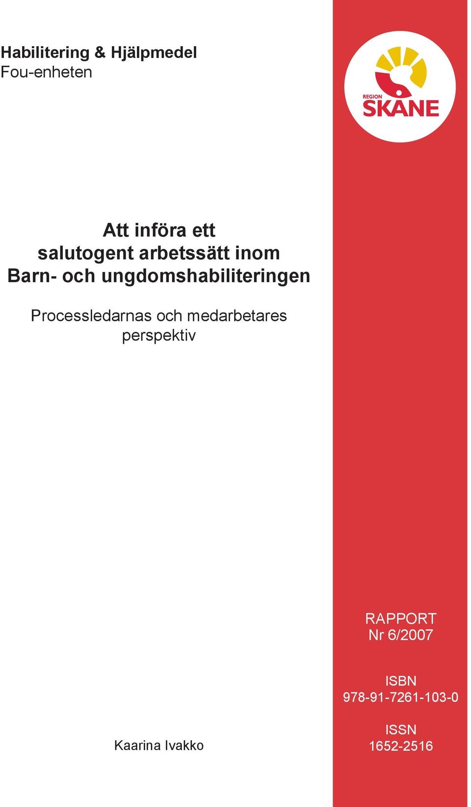 ungdomshabiliteringen Processledarnas och medarbetares