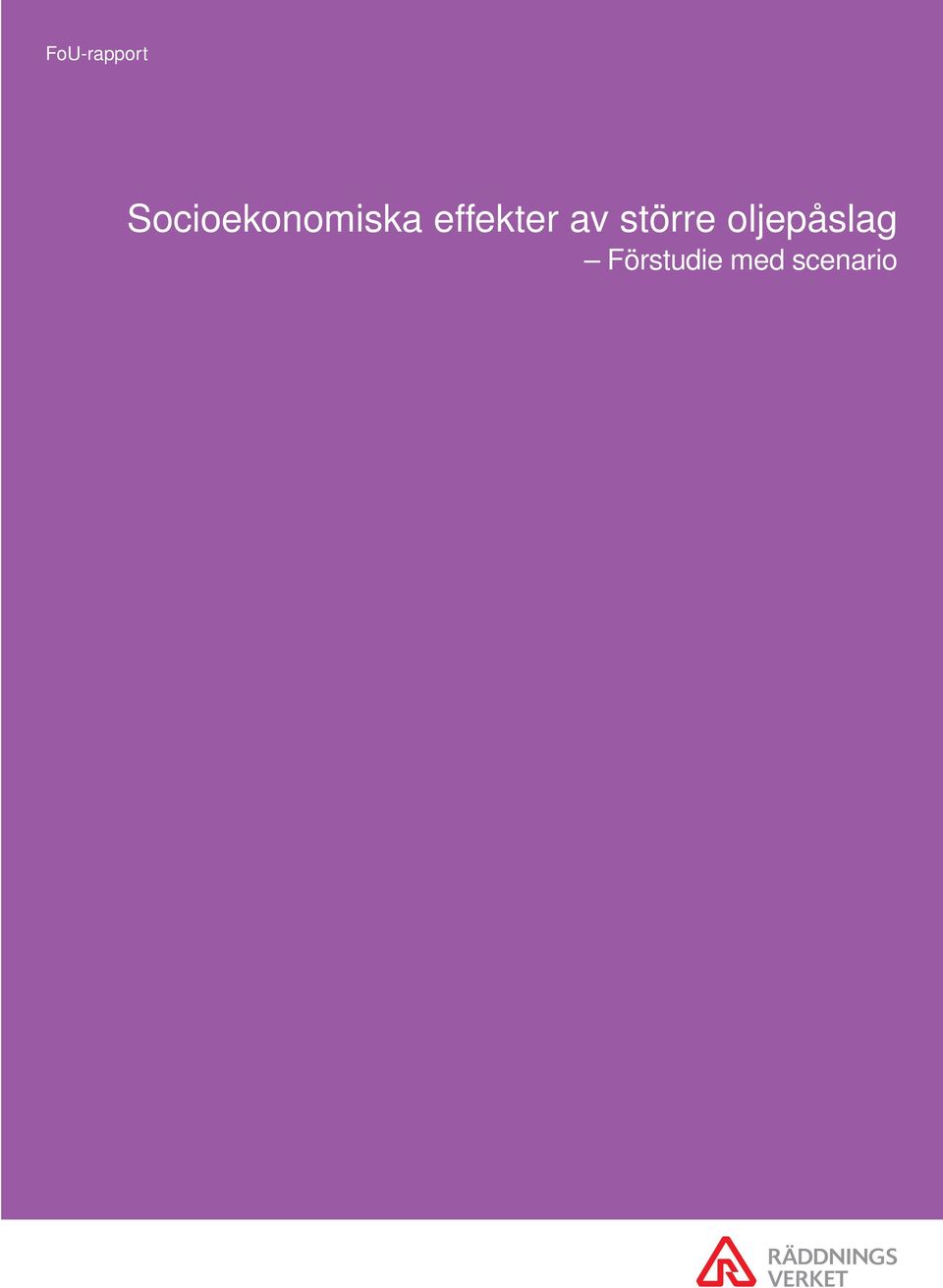 effekter av större
