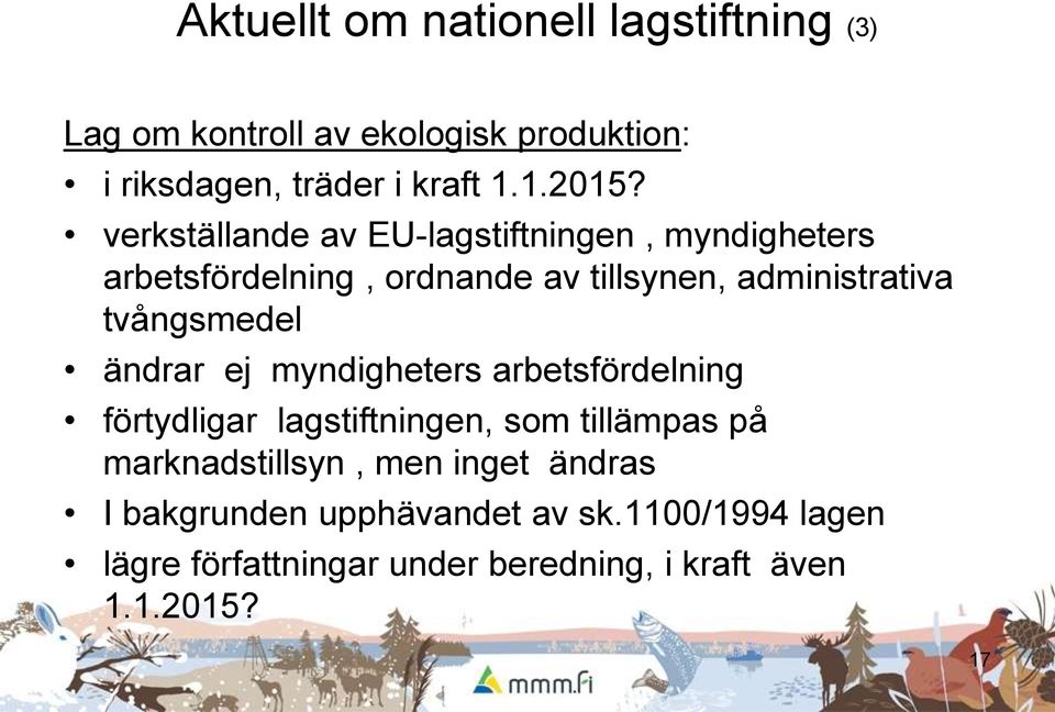 tvångsmedel ändrar ej myndigheters arbetsfördelning förtydligar lagstiftningen, som tillämpas på marknadstillsyn,