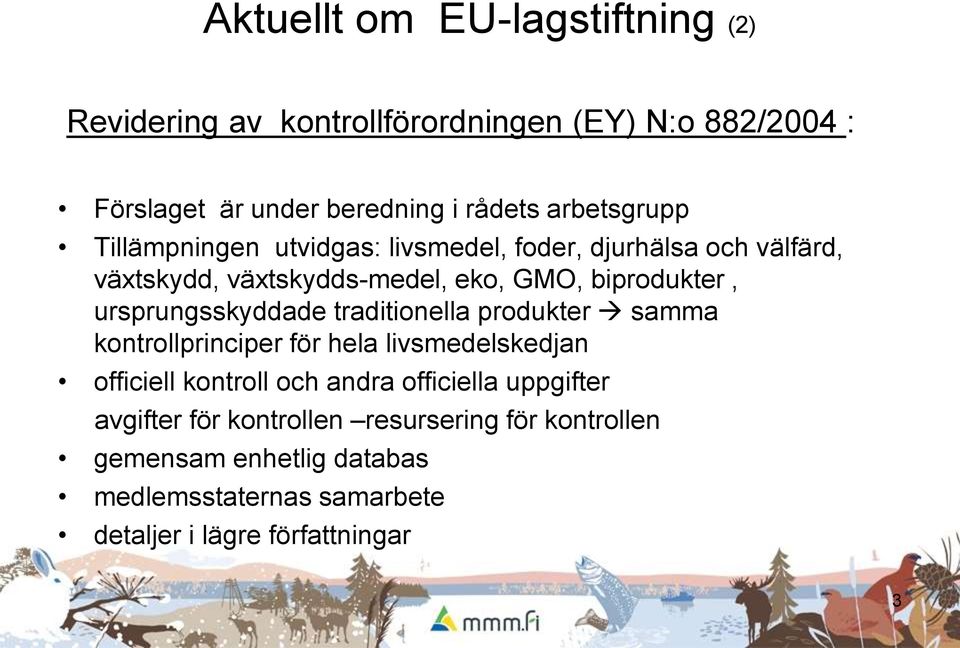 ursprungsskyddade traditionella produkter samma kontrollprinciper för hela livsmedelskedjan officiell kontroll och andra officiella