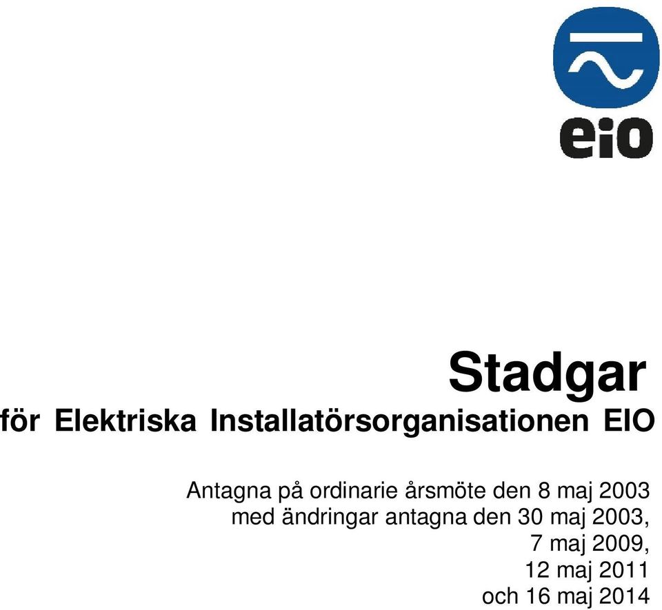 ordinarie årsmöte den 8 maj 2003 med