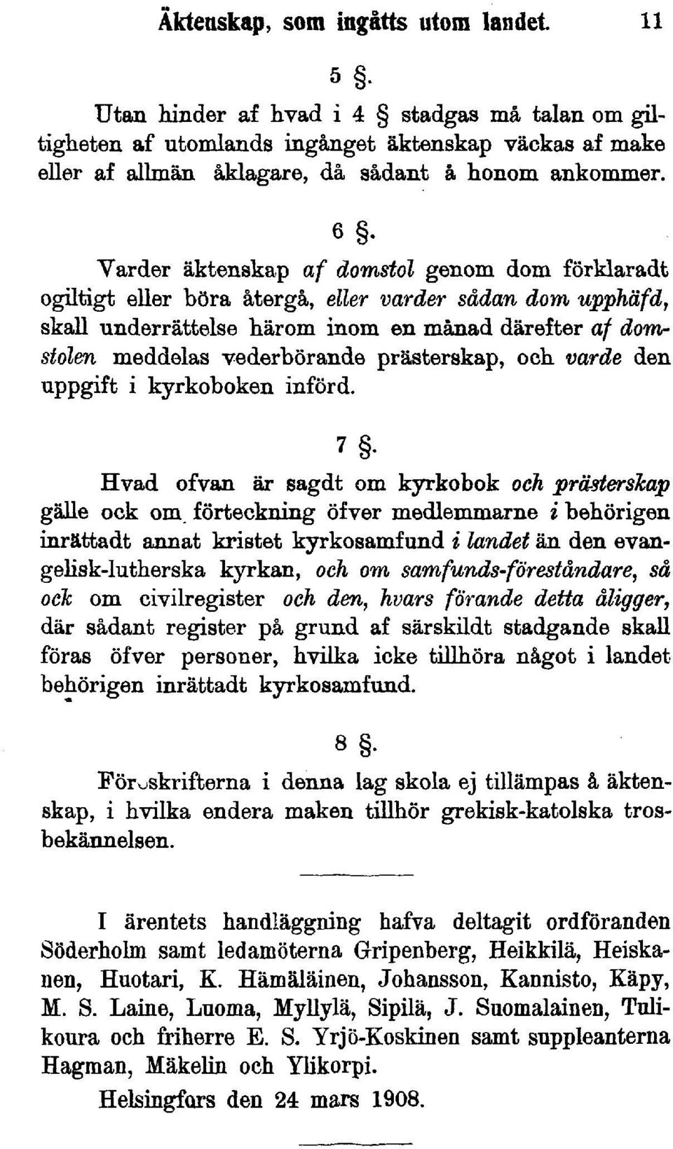 prästerskap, och varde den uppgift i kyrkoboken införd.