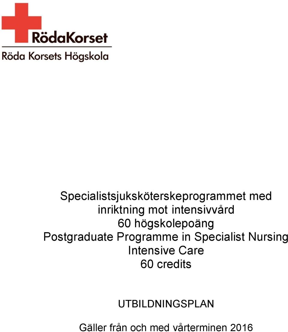 Programme in Specialist Nursing Intensive Care 60