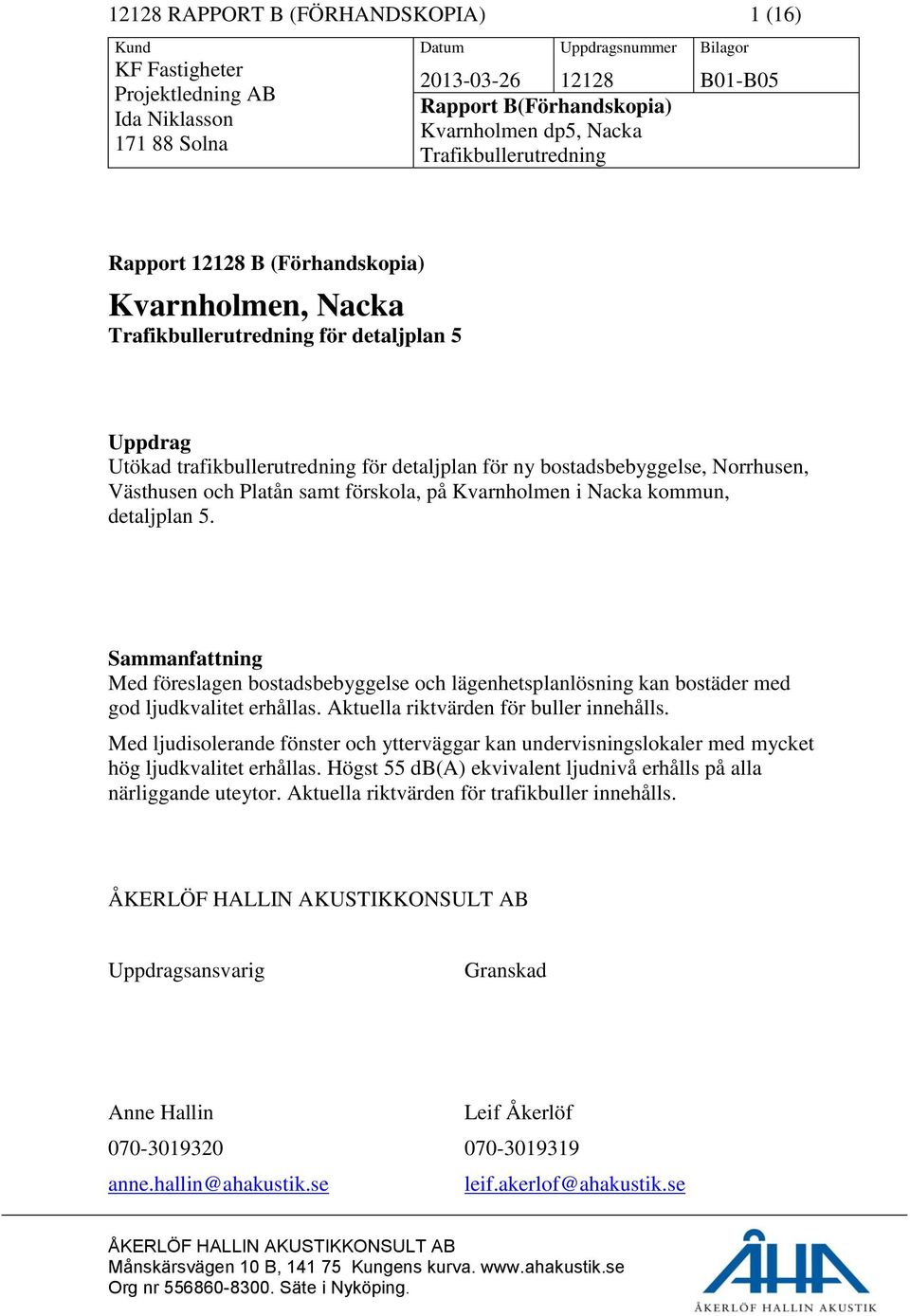 bostadsbebyggelse, Norrhusen, Västhusen och Platån samt förskola, på Kvarnholmen i Nacka kommun, detaljplan 5.