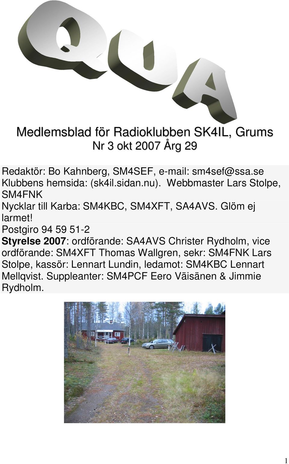Glöm ej larmet!