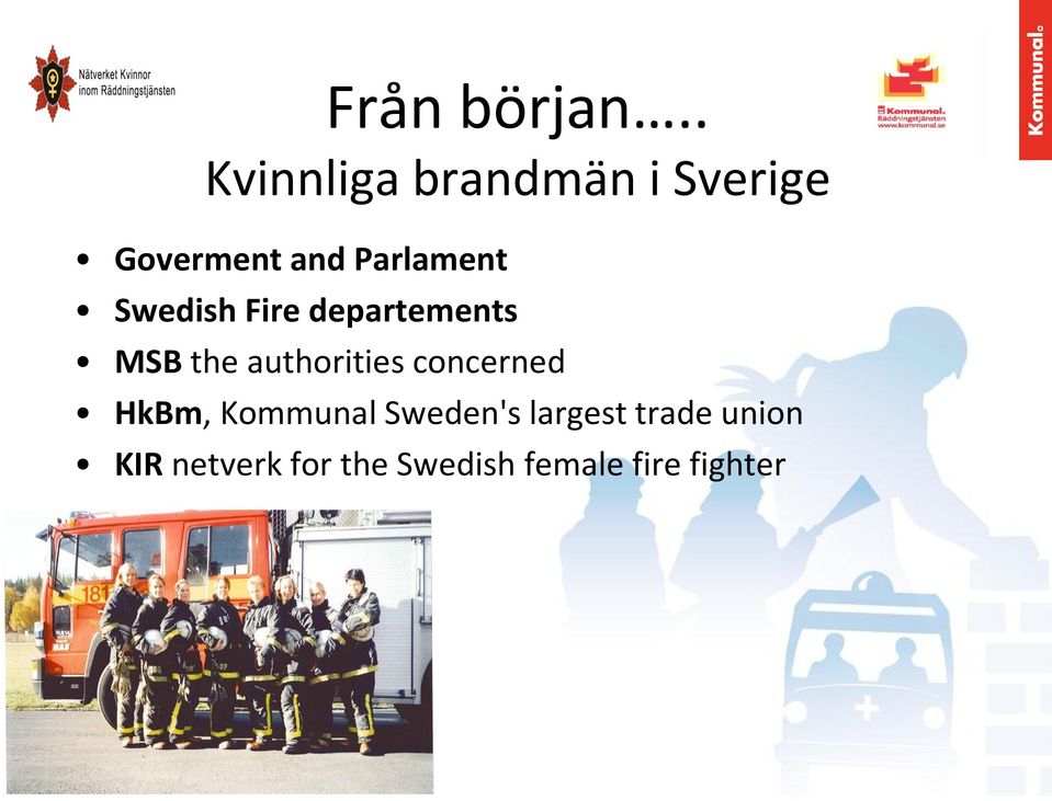 Parlament Swedish Fire departements MSB the