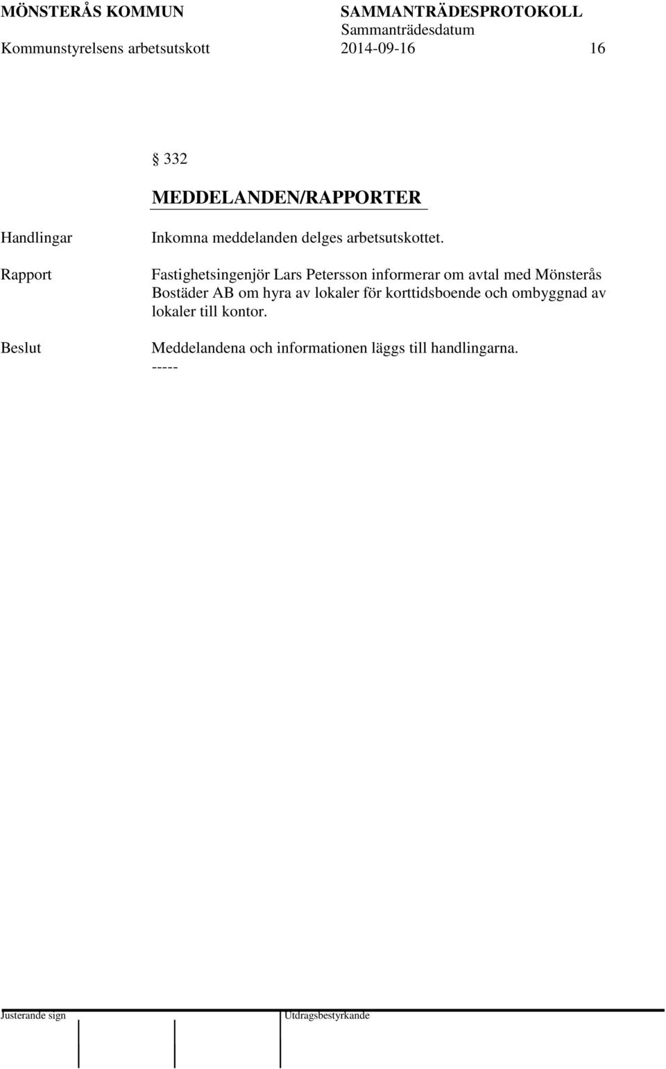 Fastighetsingenjör Lars Petersson informerar om avtal med Mönsterås Bostäder AB om