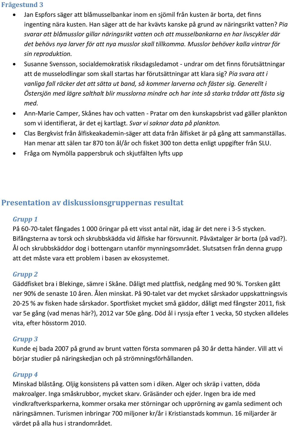 Musslor behöver kalla vintrar för sin reproduktion.