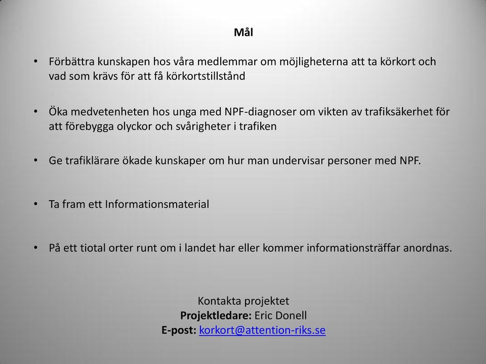 trafiklärare ökade kunskaper om hur man undervisar personer med NPF.