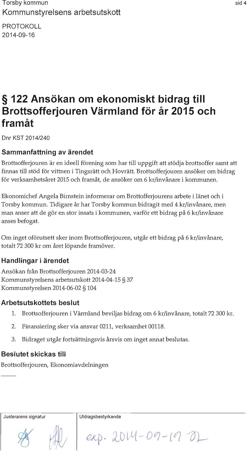 Ekonomichef Angela Birnstein informerar om Brottofferjourens arbete i länet och i Torsby kommun.