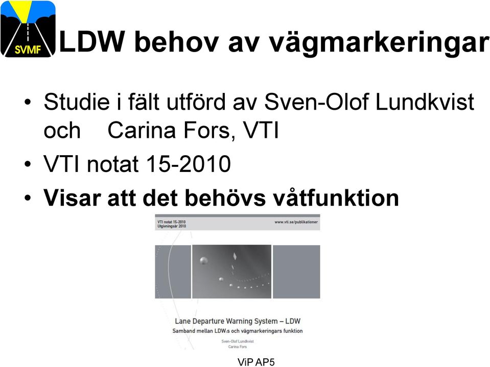 och Carina Fors, VTI VTI notat