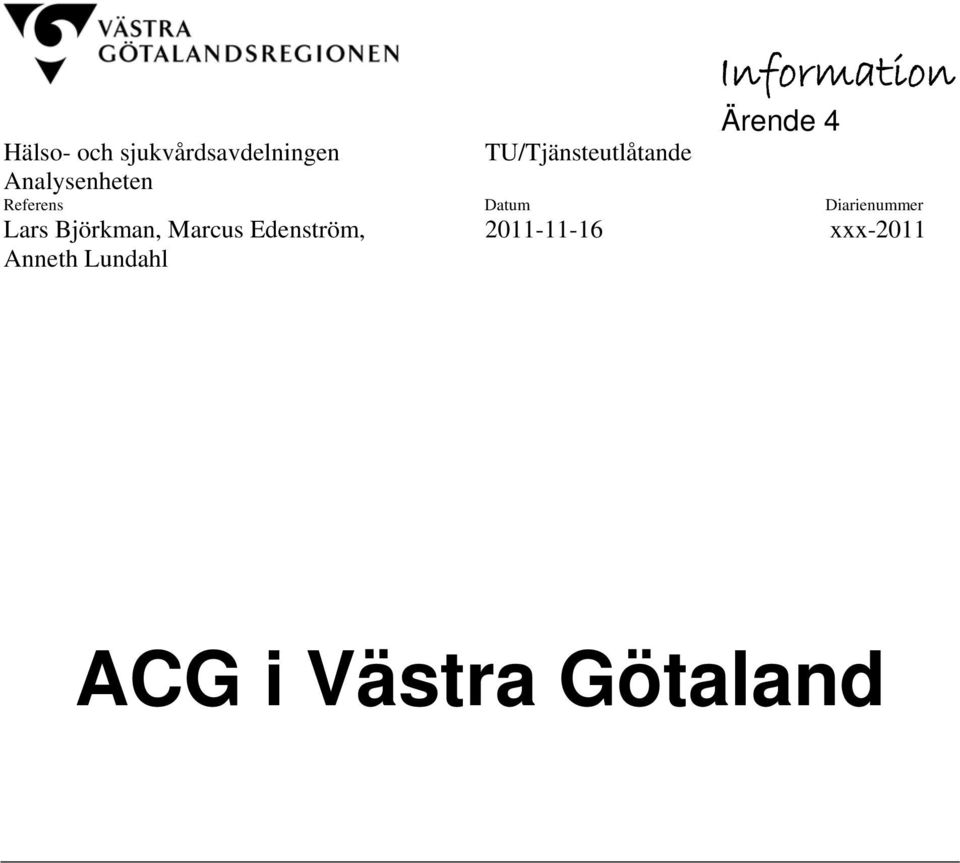 Analysenheten Referens Datum Diarienummer Lars